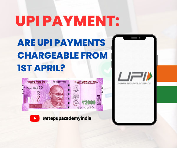 upi-payments-is-upi-chargeable-from-april-1st-