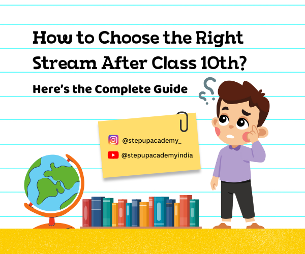 how-to-choose-the-right-stream-after-class-10th-here-is-the-complete-guide