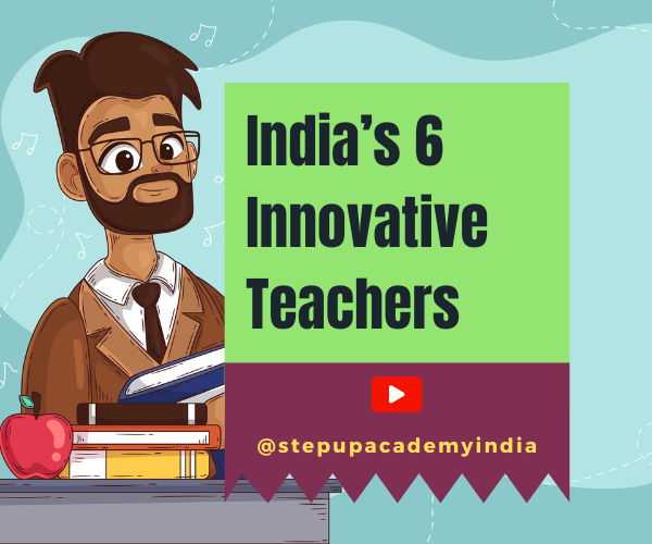 6-innovative-indian-teachers-who-found-new-paths-in-traditional-education