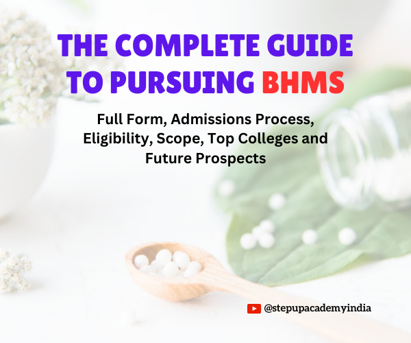 the-complete-guide-to-pursuing-bhms-full-form-admissions-process-eligibility-scope-top-colleges-and-future-prospects