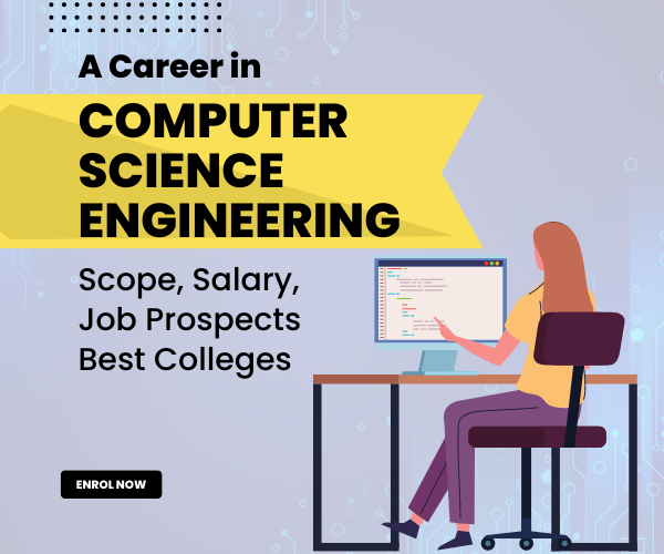 a-career-in-computer-science-engineering-scope-job-prospects-salary-best-colleges