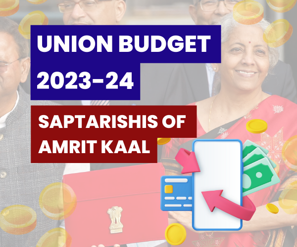 union-budget-2023-24-saptarishis-of-amrit-kaal