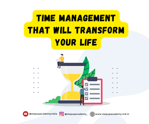 Time Management That Will Transform Your Life