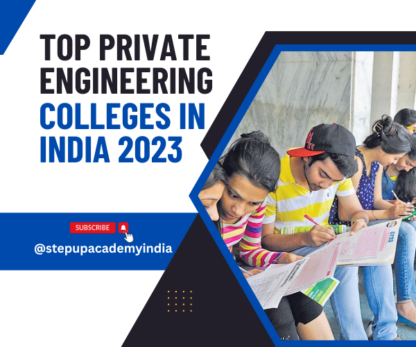 top-private-engineering-colleges-in-india-2023