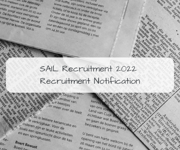 SAIL Recruitment 2022 | Recruitment Notification