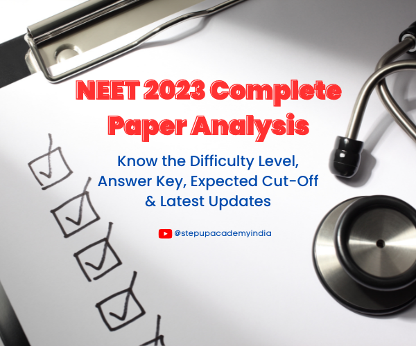 neet-2023-complete-paper-analysis-know-the-difficulty-level-answer-key-expected-cut-off-latest-updates