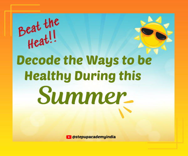 beat-the-heat-decode-the-ways-to-be-healthy-during-this-summer-