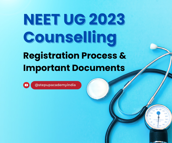 neet-ug-2023-counselling-registration-process-and-important-documents