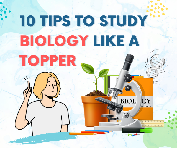 10-tips-to-study-biology-like-a-topper