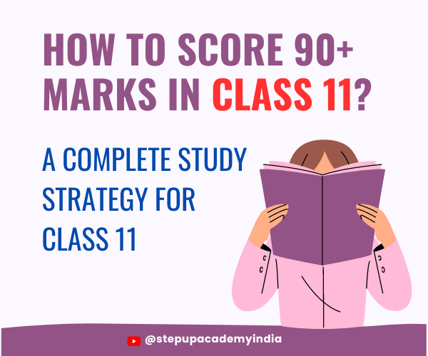 how-to-score-90-marks-in-class-11-a-complete-study-strategy-for-class-11