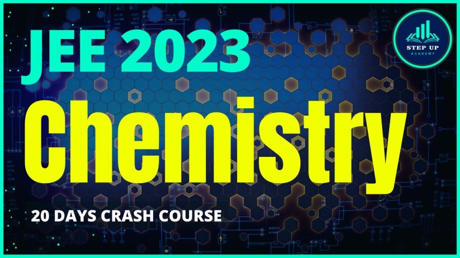 JEE 2023 Chemistry - 20 Days Free Crash Course