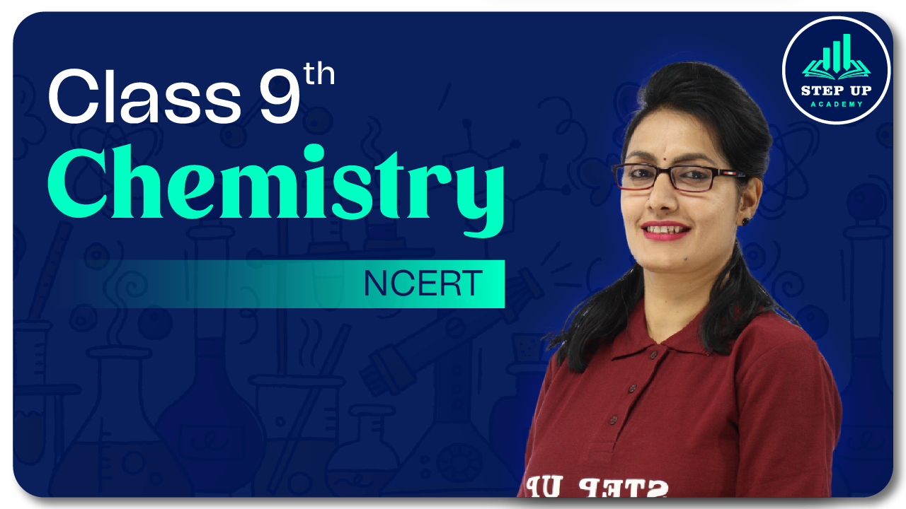 Class 9th Chemistry - NCERT Full Syllabus