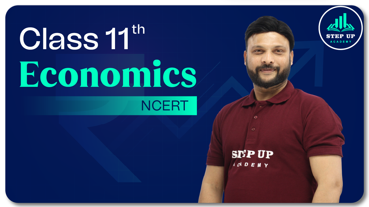 Class 11th Economics - NCERT Full Syllabus