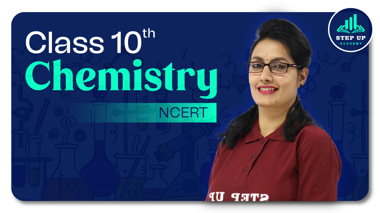 Class 10th Chemistry (NCERT) – Full Video Course
